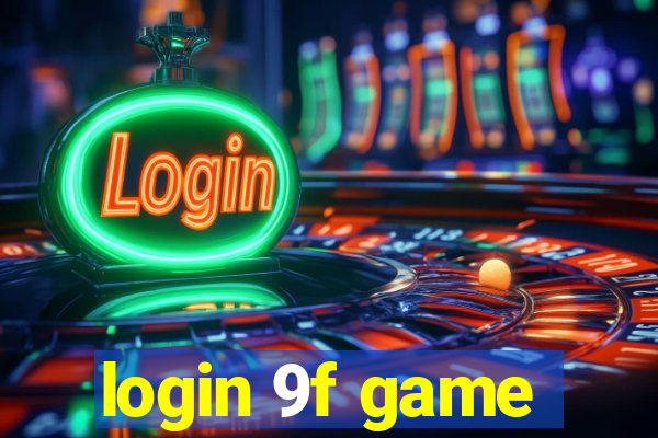 login 9f game